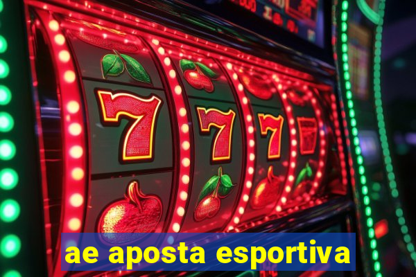 ae aposta esportiva